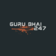 Guru Bhai 247